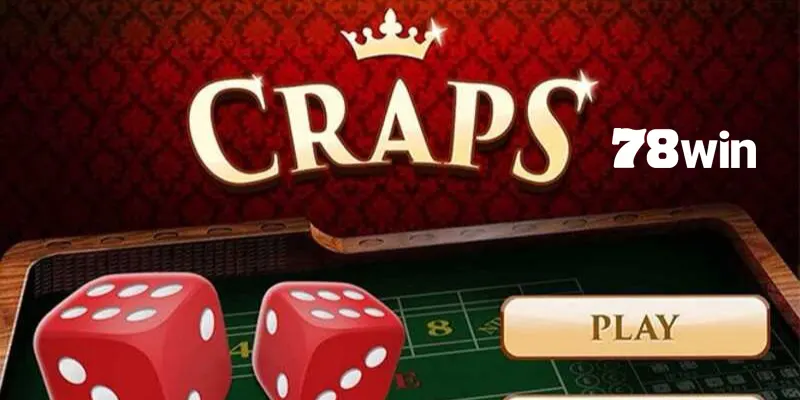Cách Chơi Craps Chuẩn 100% Theo Chuyên Gia 78win Chia Sẻ 7 Các vòng chơi tiêu chuẩn theo cách chơi Craps